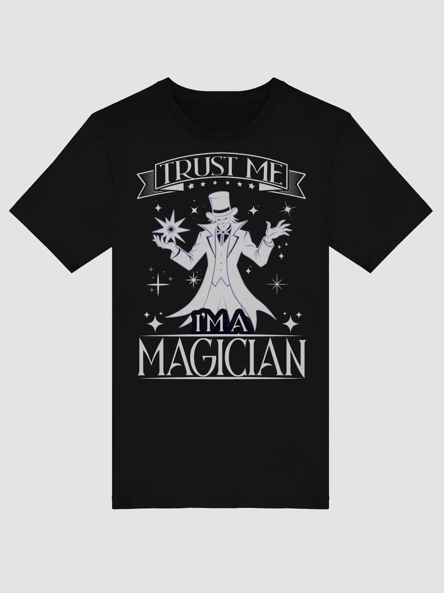 Trust Me, I'm a Magician Tee product image (7)