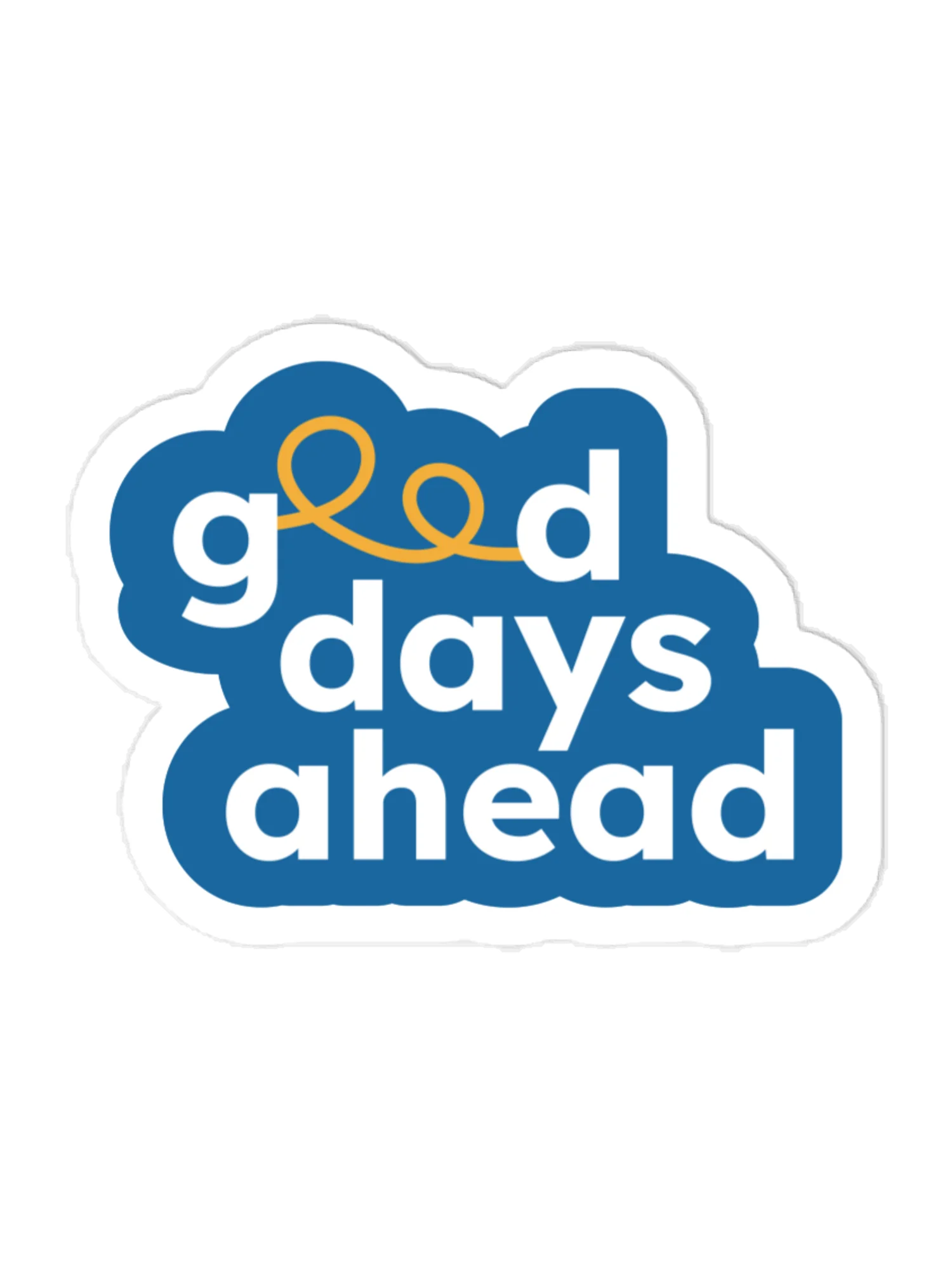 Good Days Ahead Vinyl Decal product image (2)