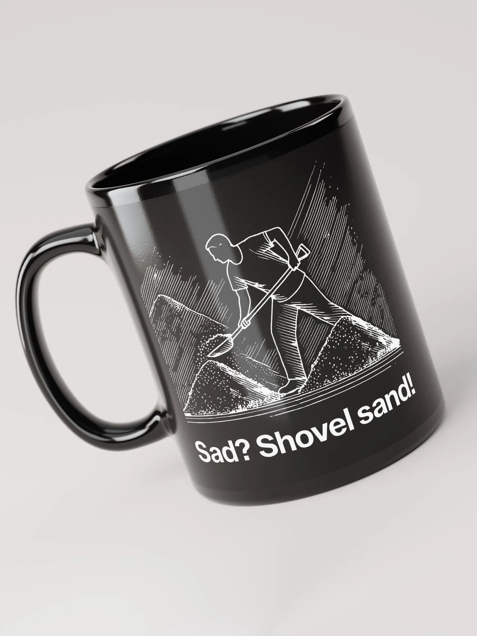 sad? shovel sand! (by @levelsio's dad) black mug - 100% ceramic product image (6)