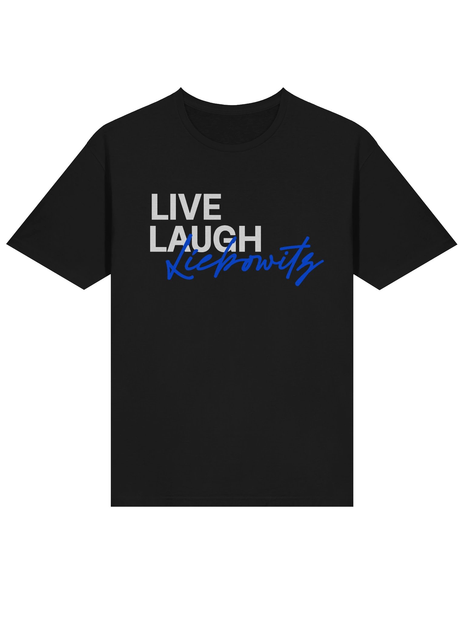 Live Laugh Liebowitz Unisex T-Shirt product image (3)