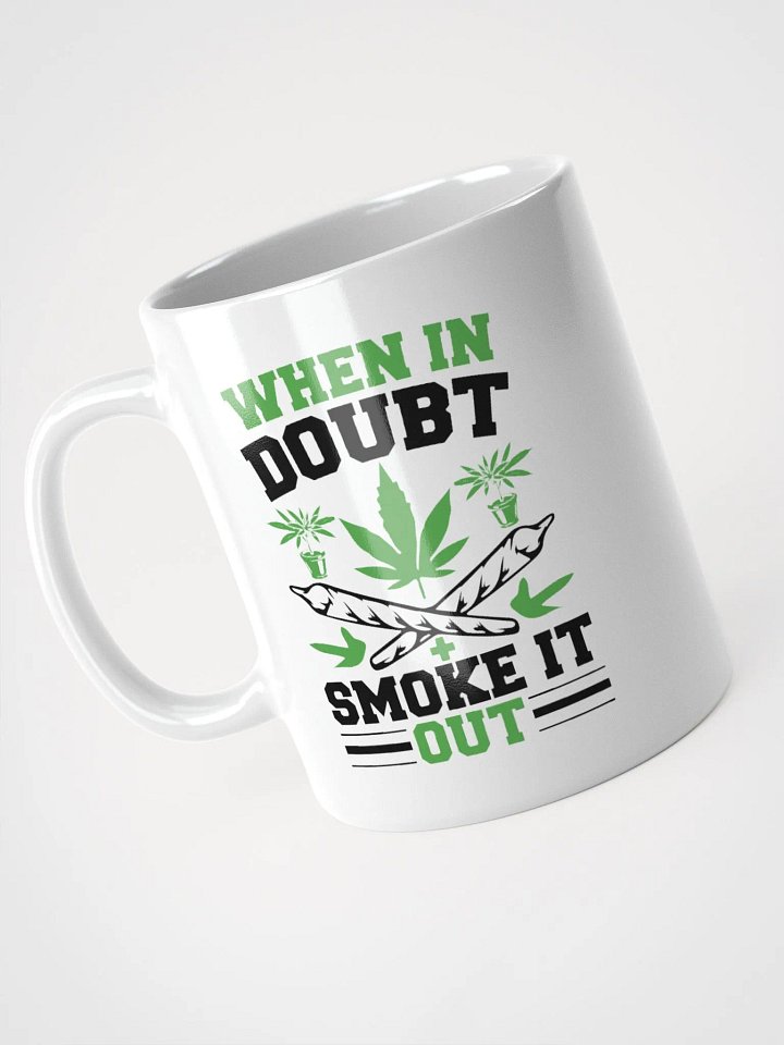 When In Doubt Smoke It Out - White Mug product image (1)