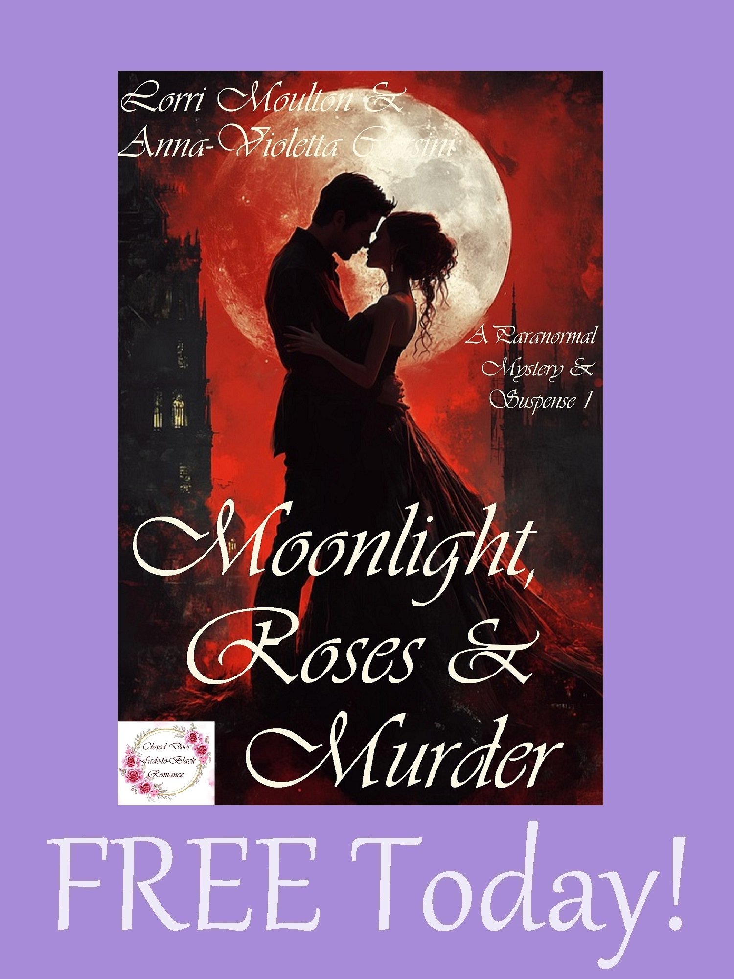 Moonlight, Roses & Murder EBOOK - FREE Today! product image (1)