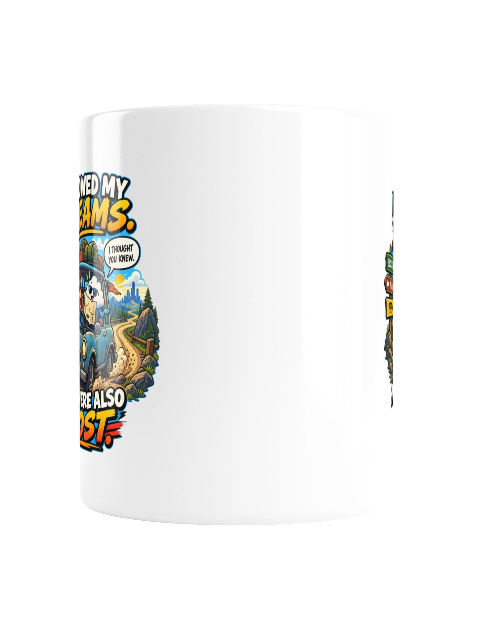 I Followed My Dreams. They Were Also Lost - Mug product image (6)