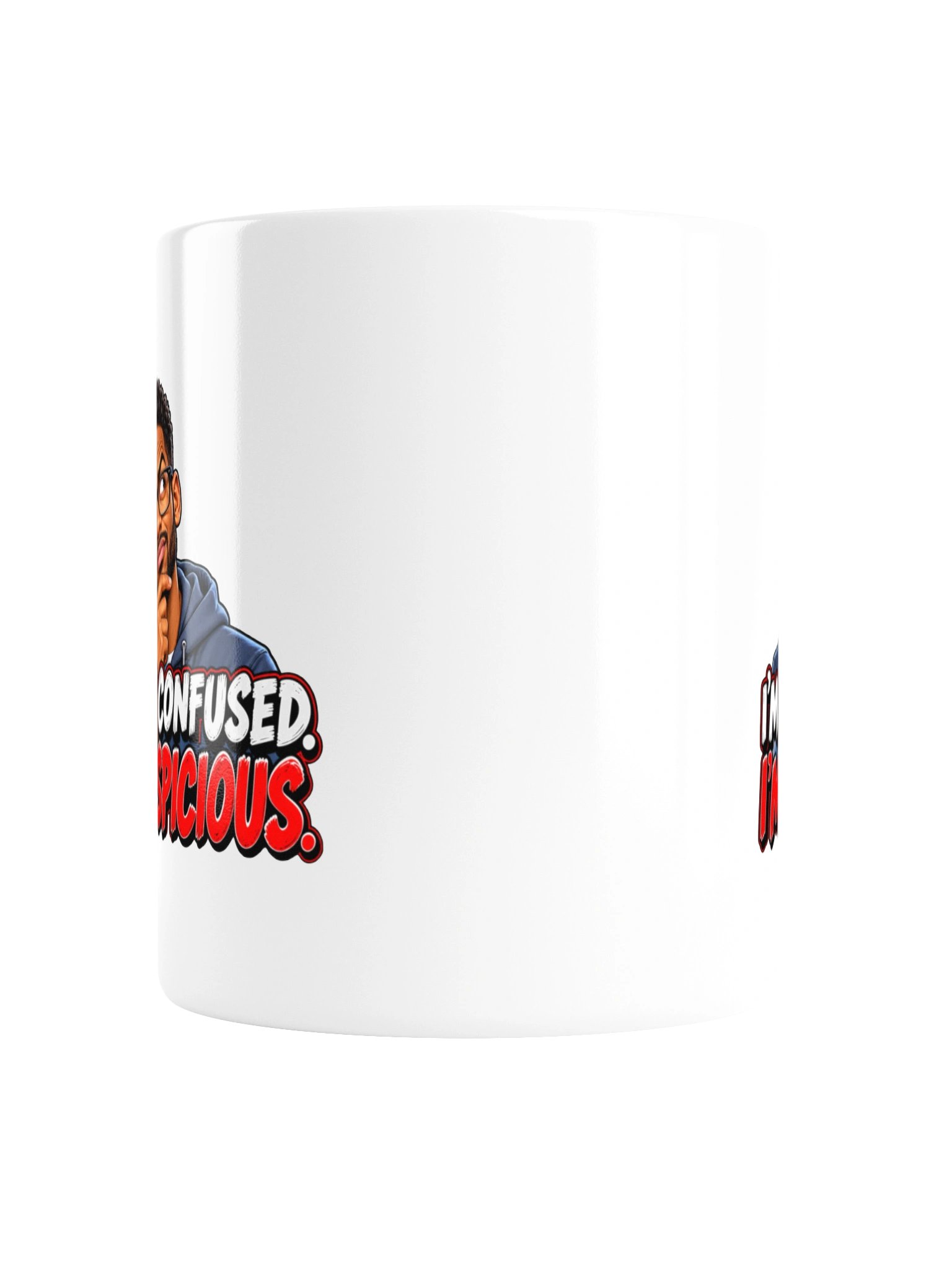 I’M NOT CONFUSED. I’M SUSPICIOUS - MUG product image (4)