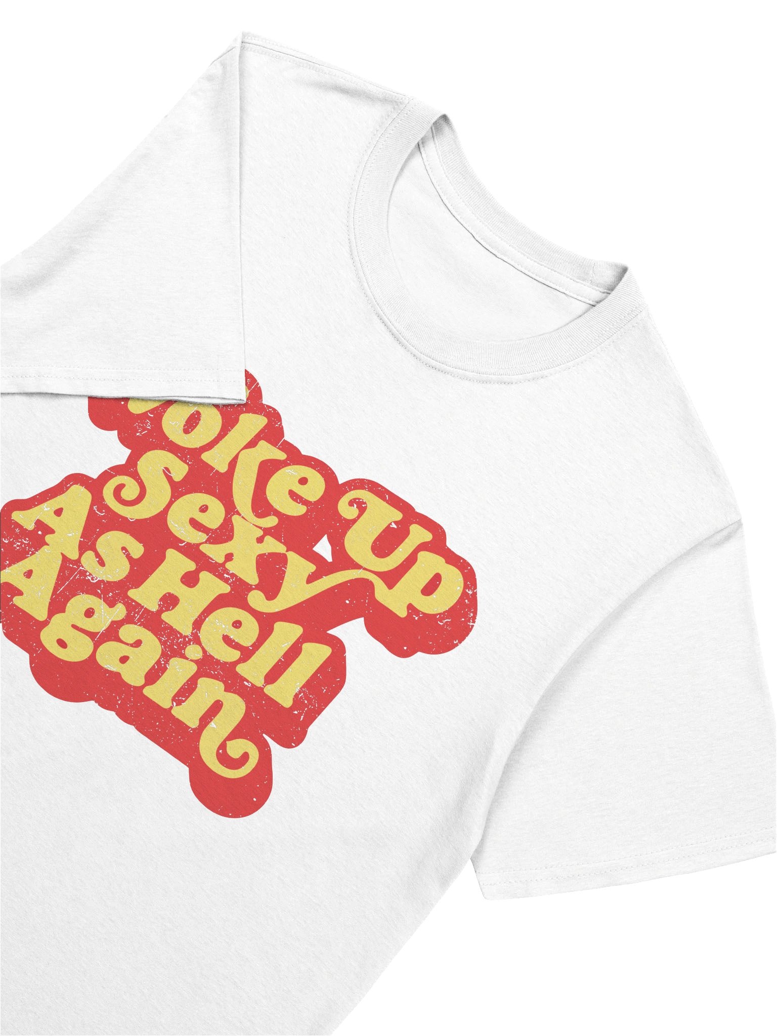 Woke Up Sexy As Hell Again Retro 70s Style Funny T-Shirt product image (2)