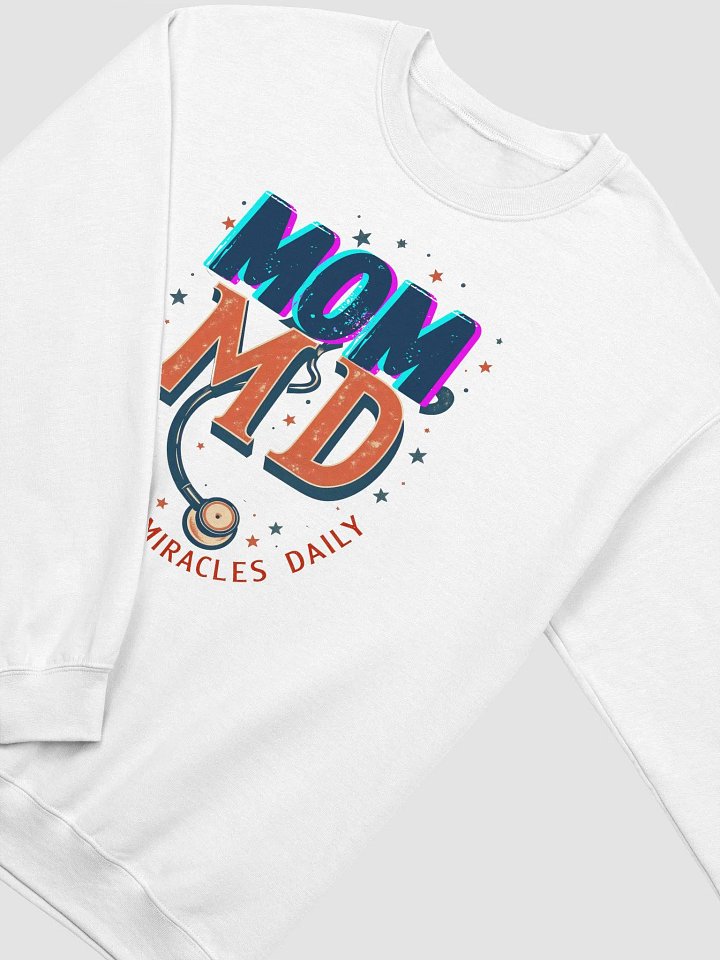 MOM, MD, Miracle Maker Crewneck Sweatshirt product image (18)