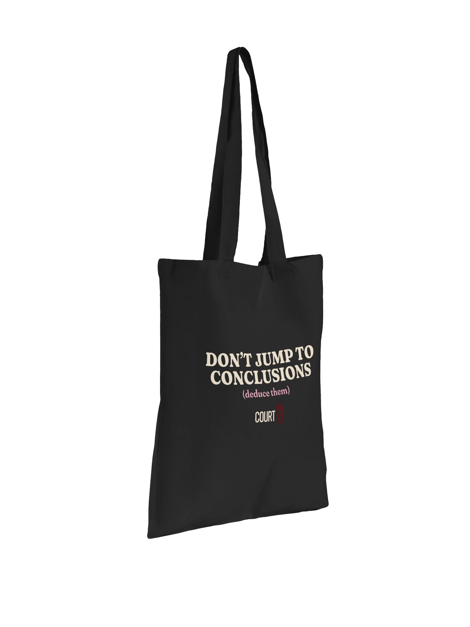 Don't Jump to Conclusions (Deduce Them) Tote Bag product image (3)