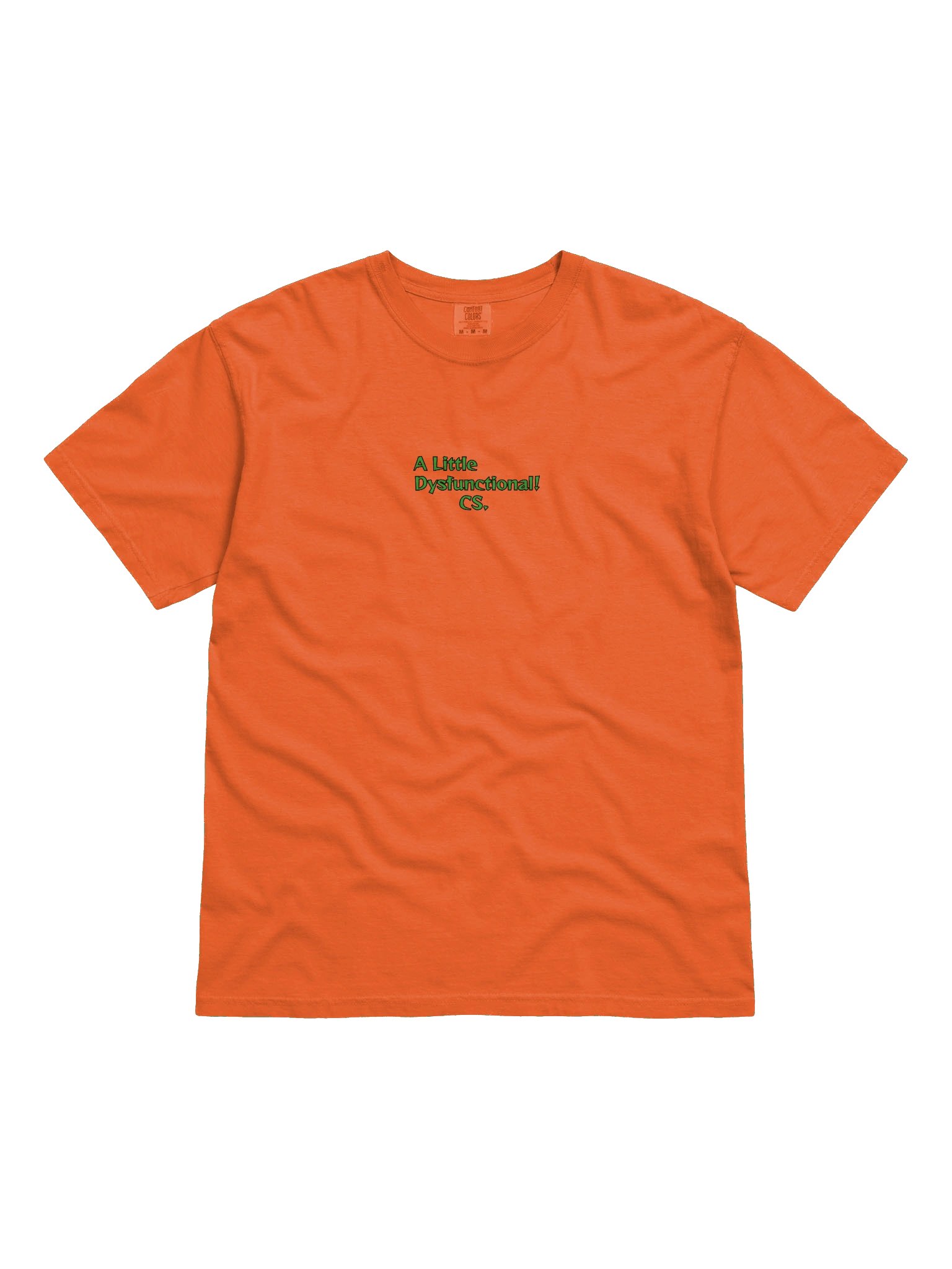 CS, A Little Dysfunctional T Shirt. 100% Cotton product image (1)