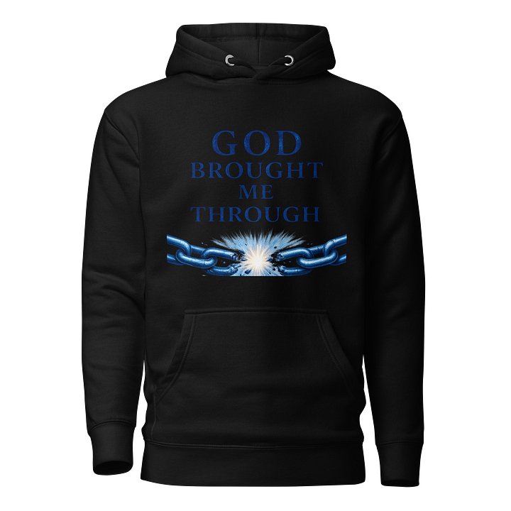 God Brought Me Through Hoodie product image (1)