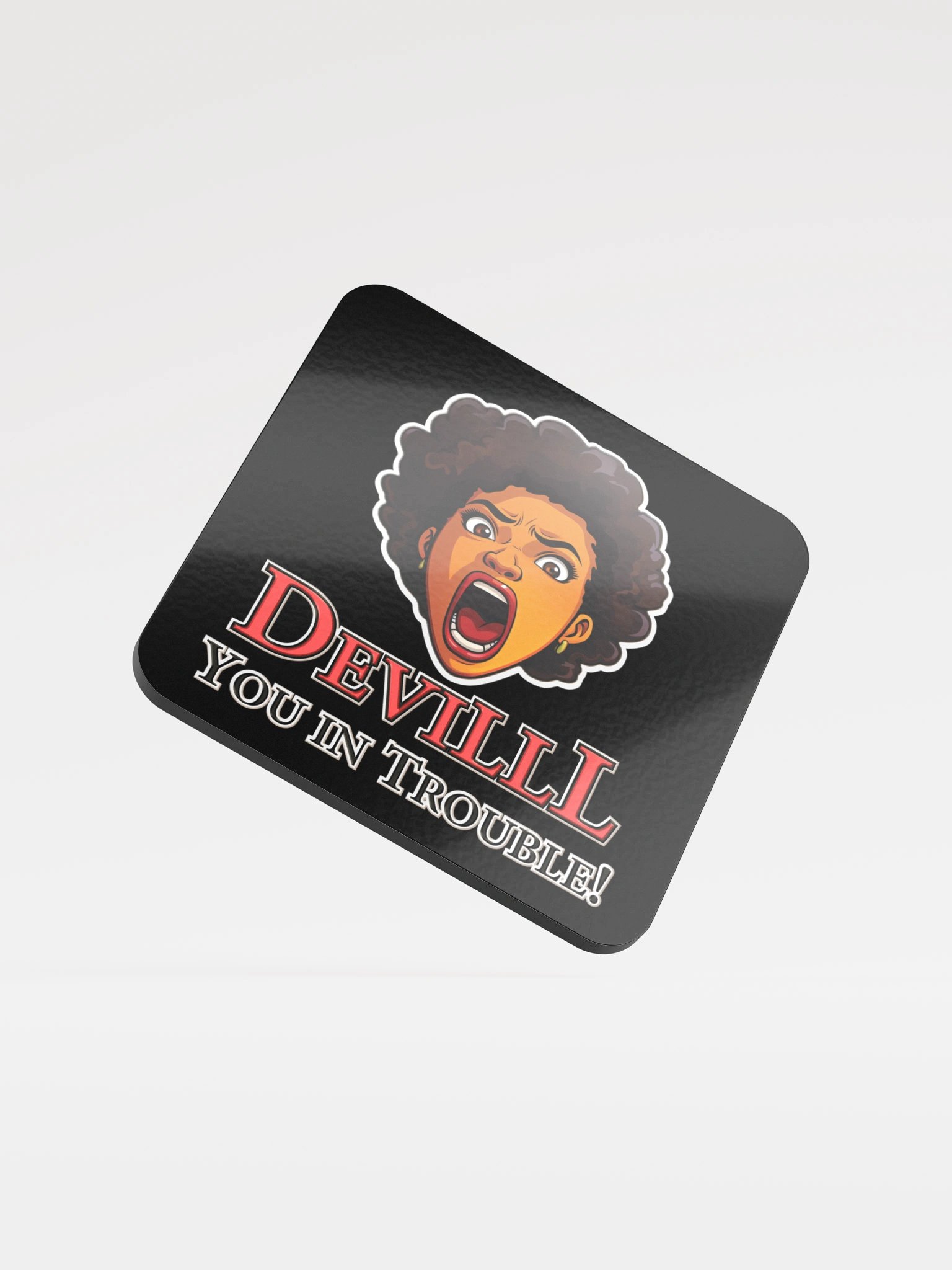 Devilll You in Trouble, Blk Coaster product image (1)