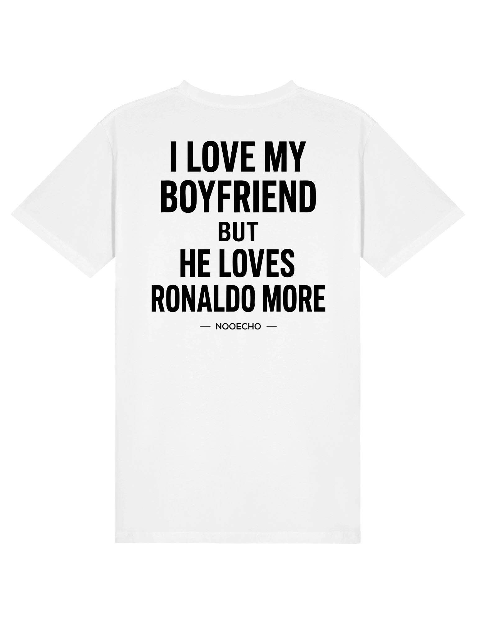 I Love My Boyfriend But He Loves Ronaldo More – Funny Graphic T-Shirt product image (3)