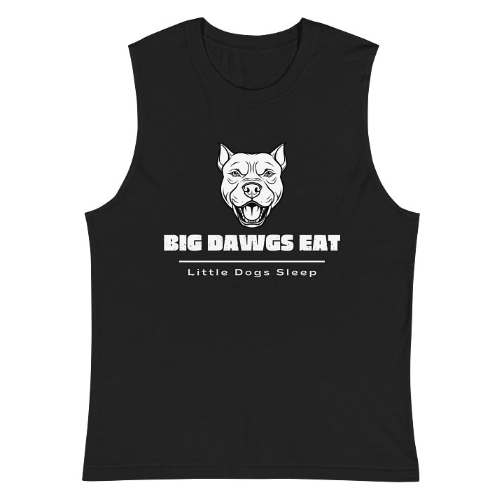 Big Dawgs Eat- Workout Muscle Tank product image (2)