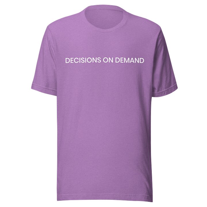 Decisions on Demand T-Shirt product image (31)