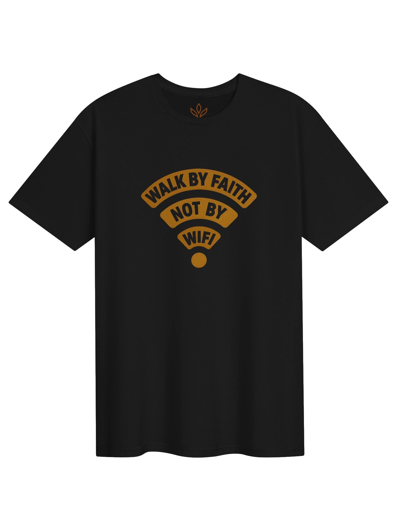 Walk By Faith Not By WIFI Signal T-Shirt product image (1)