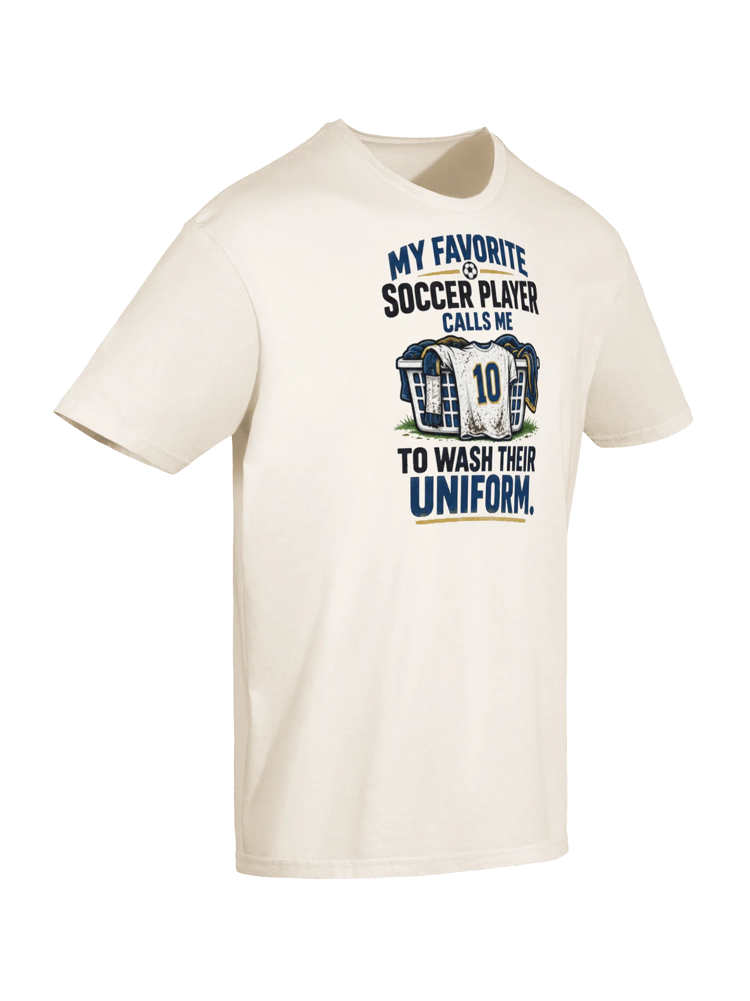 My Favorite Soccer Player Calls Me to Wash Their Uniform Soccer Tee product image (6)