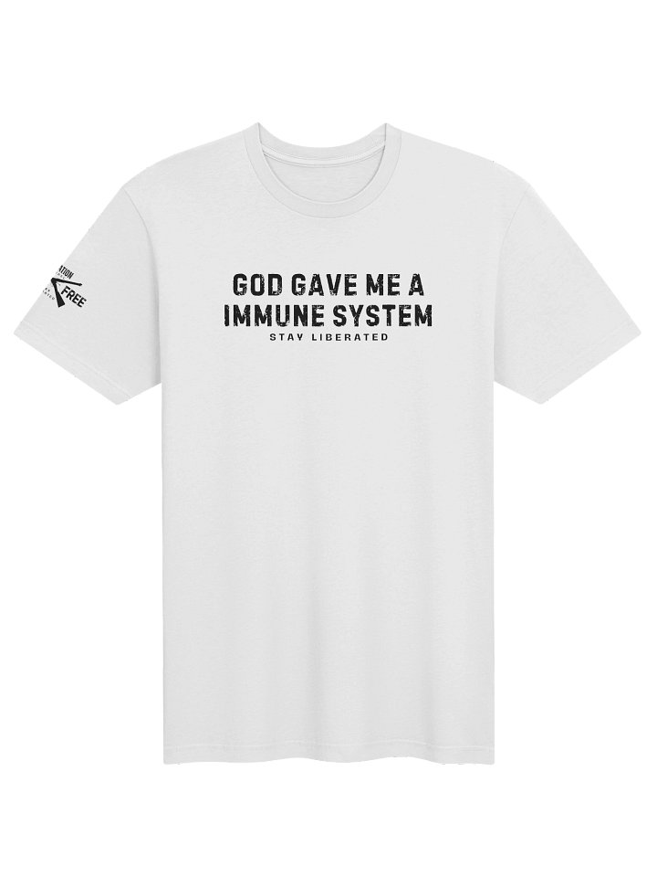 God Gave Me A Immune System - T-shirt product image (1)