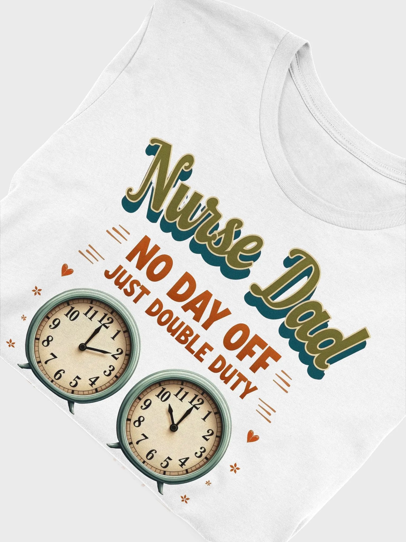 No Day Off Nurse Dad T-Shirt product image (10)