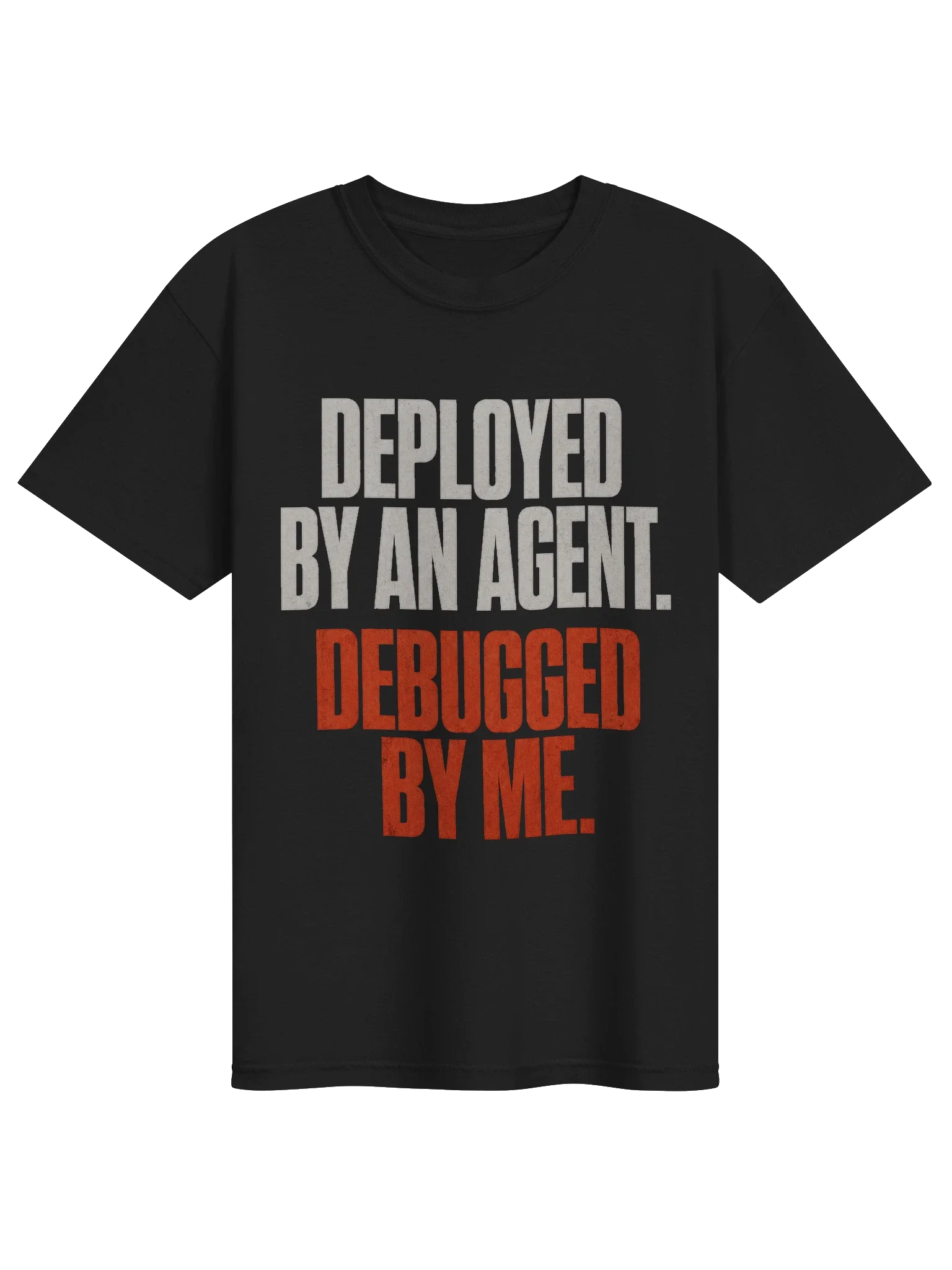 Deployed By An Agent Tee