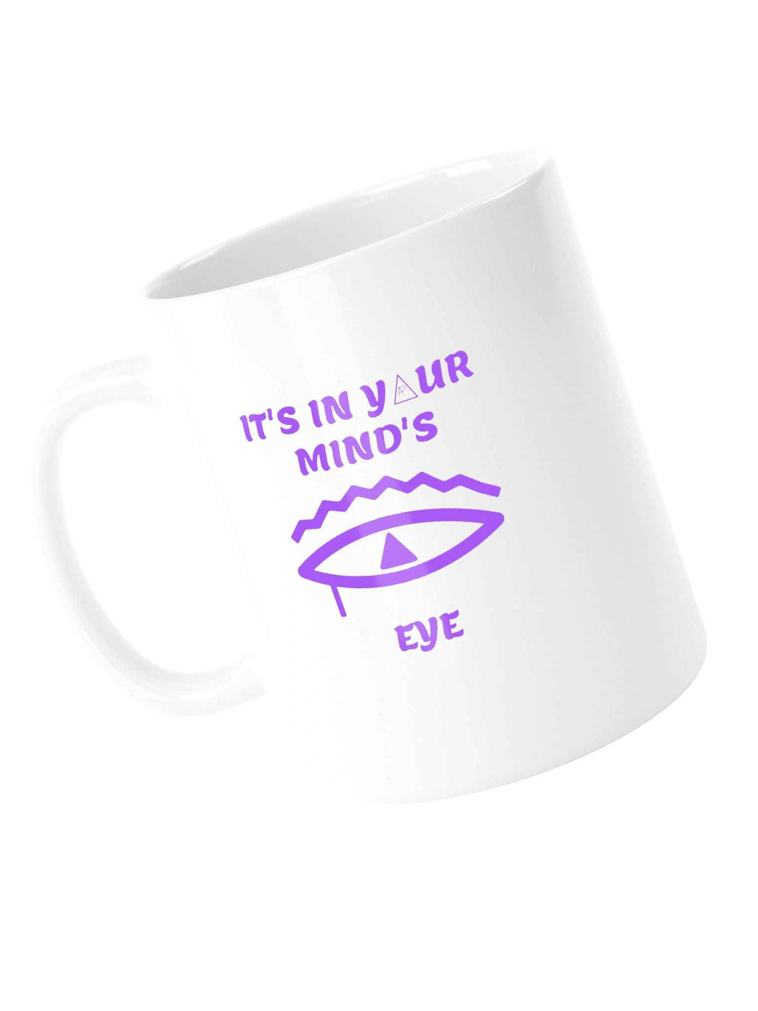 IT'S IN YOUR MIND'S EYE Mug product image (9)