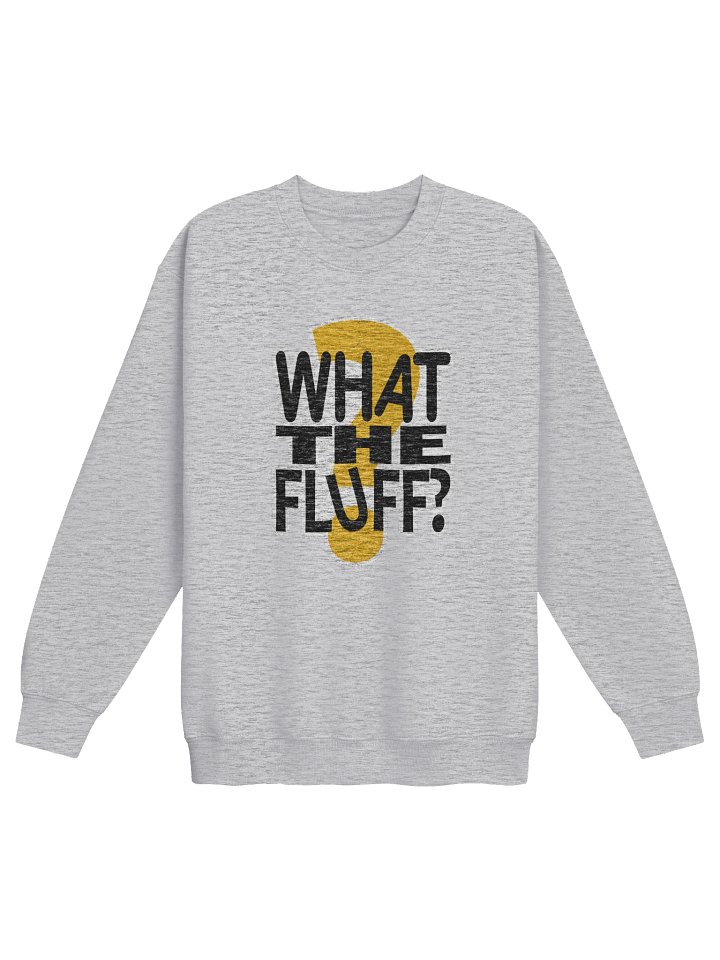 What The Fluff Kids Sweatshirt | Sweat pour enfants product image (13)