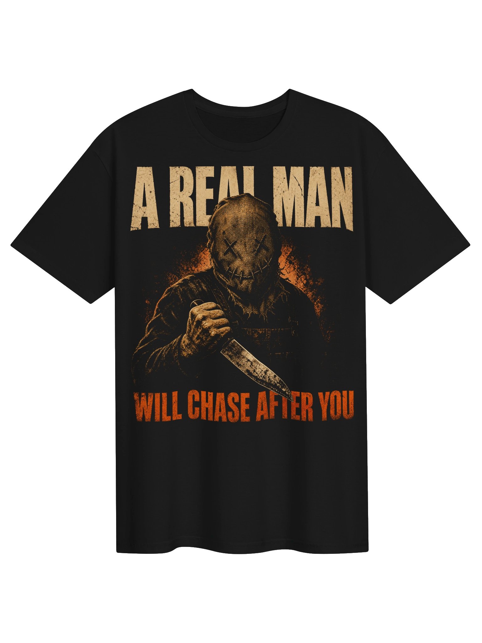 A Real Man Will Chase After You Funny Serial Killer T-Shirt product image (1)