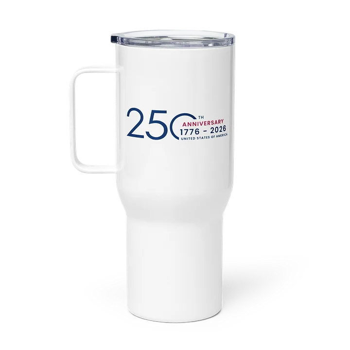America's 250th Anniversary Travel Mug product image (1)