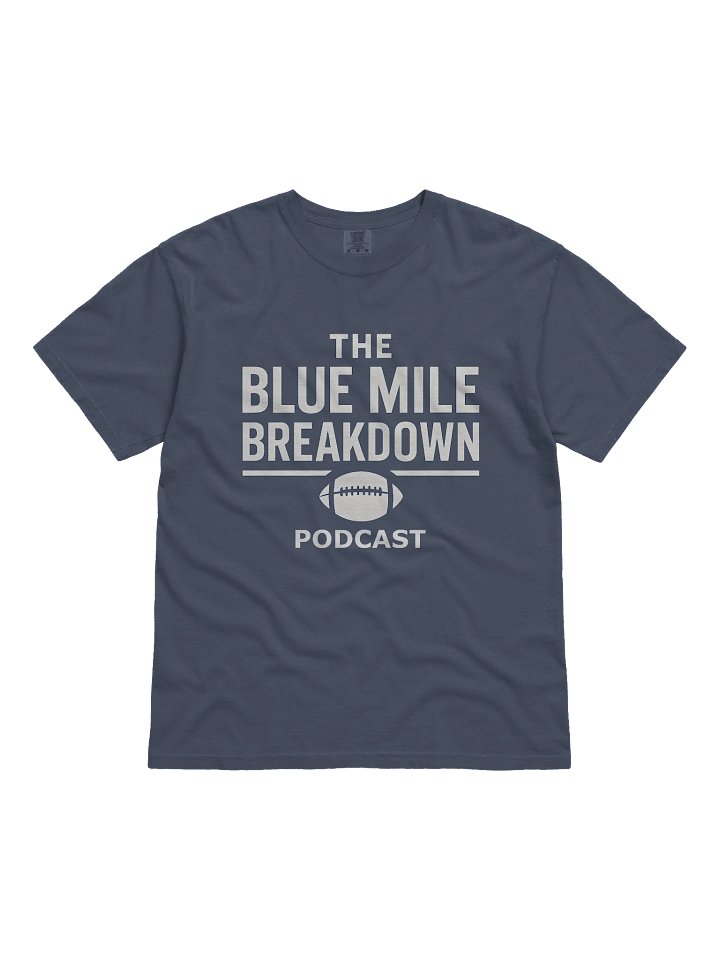 Official Blue Mile Breakdown Podcast Tee product image (1)