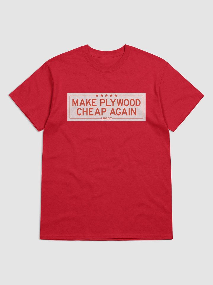 Make Plywood Cheap Again (Light Version) - Heavyweight Tee product image (5)
