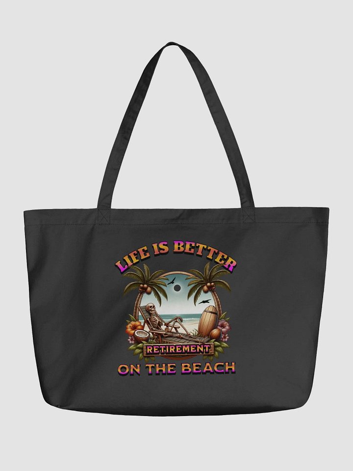 Life Is Better On The Beach Retirement Tropical Tote Bag product image (2)