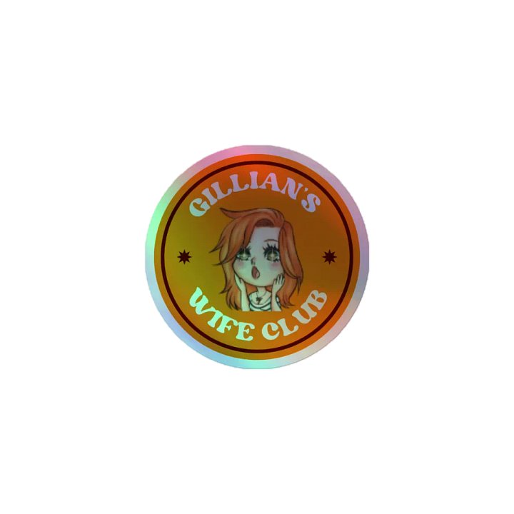 GILLIAN'S WIFE CLUB Holographic Sticker product image (1)