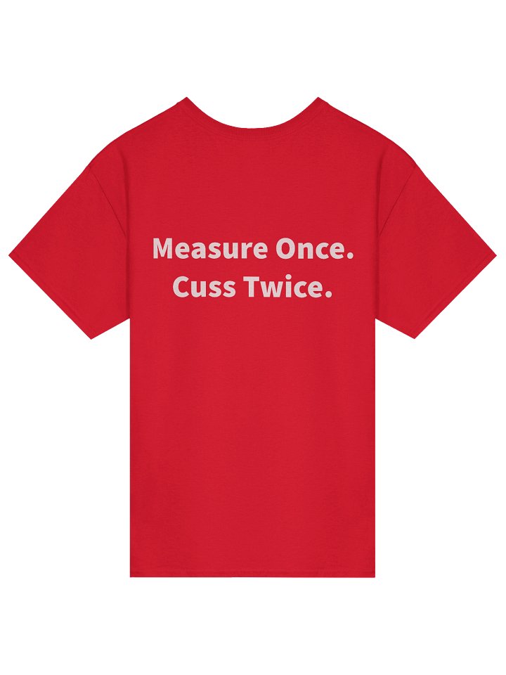 Measure Once, Cuss Twice Tee product image (18)