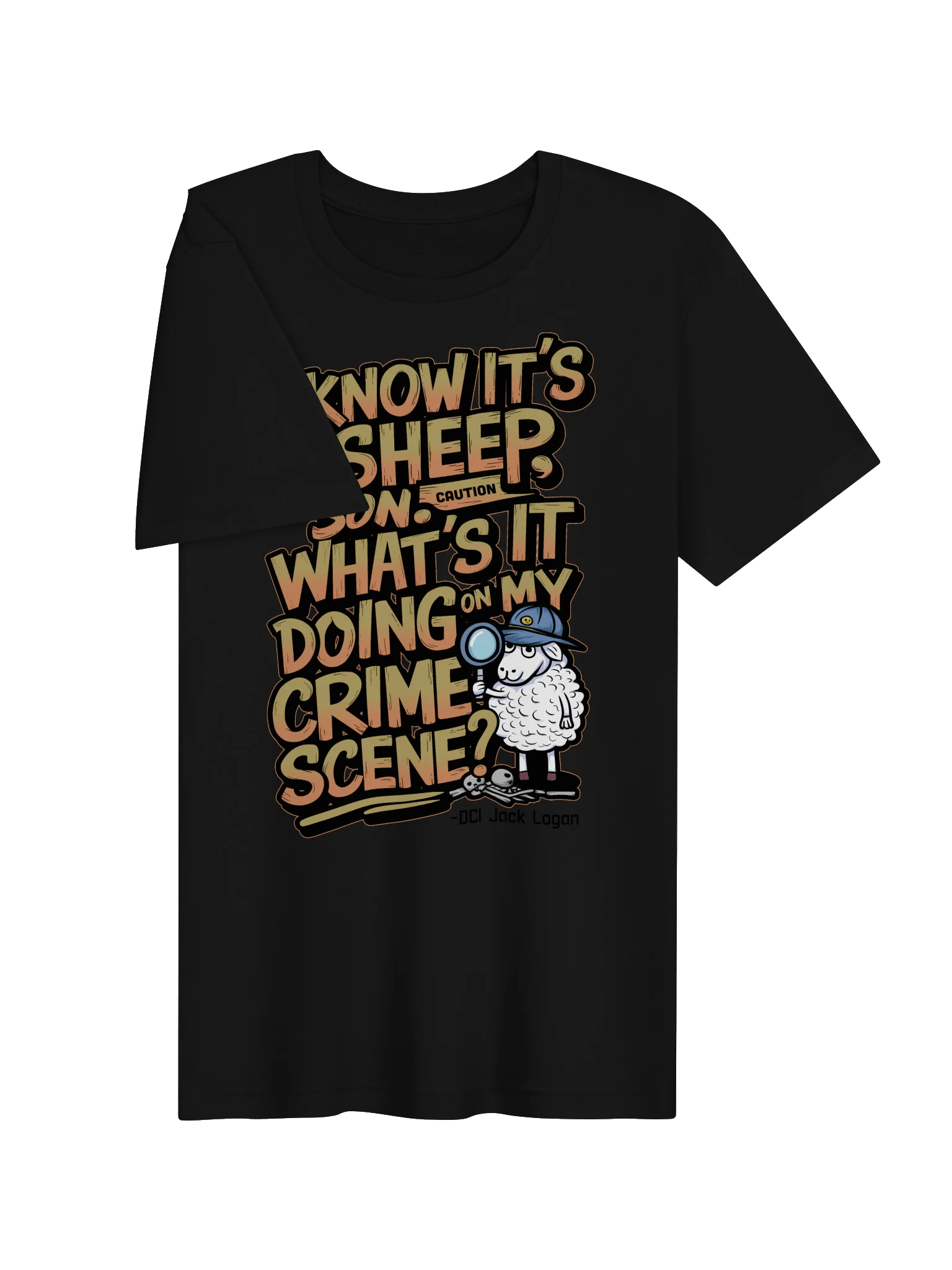 DCI Logan "I Know it's a Sheep, Son" - Unisex T-Shirt product image (16)