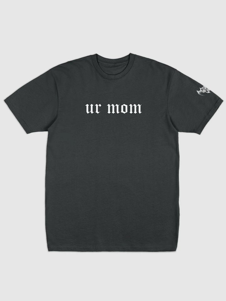 ur mom tee product image (1)
