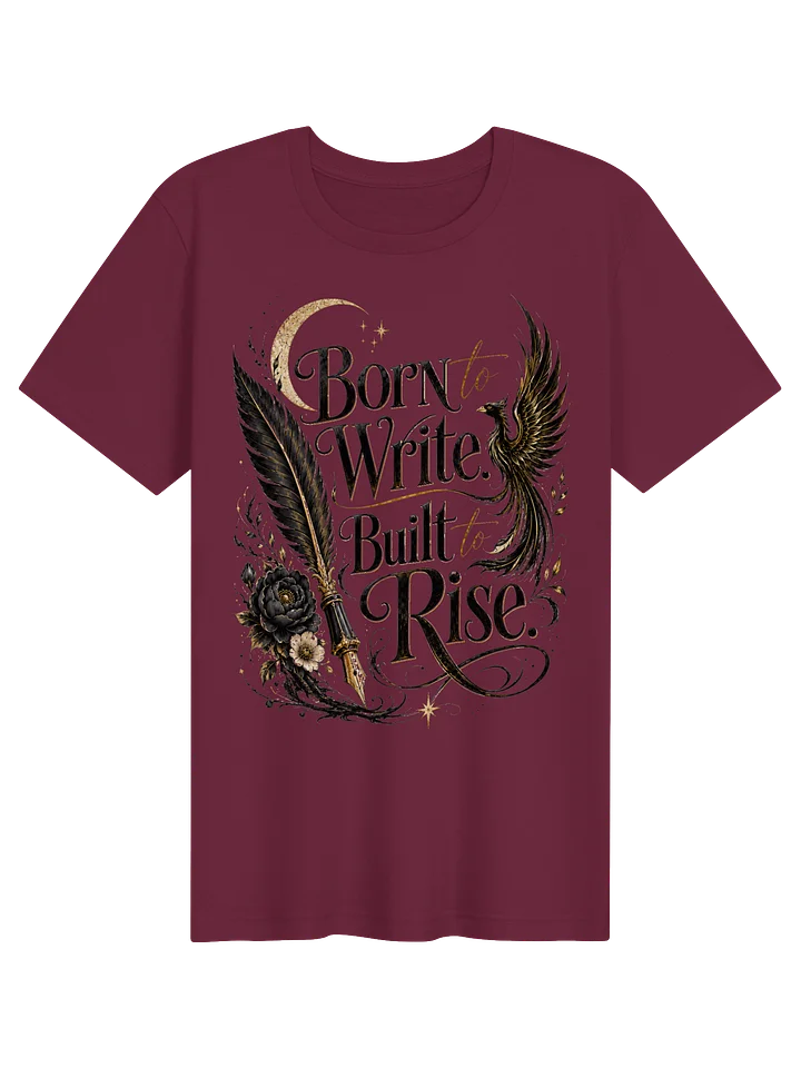 Born to Write. Built to Rise. T-Shirt product image (2)
