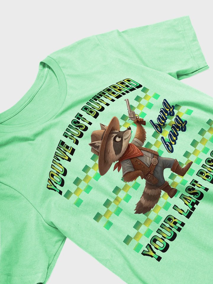 Youve Just Buttered Your Last Biscuit Raccoon Cowboy T-Shirt product image (2)