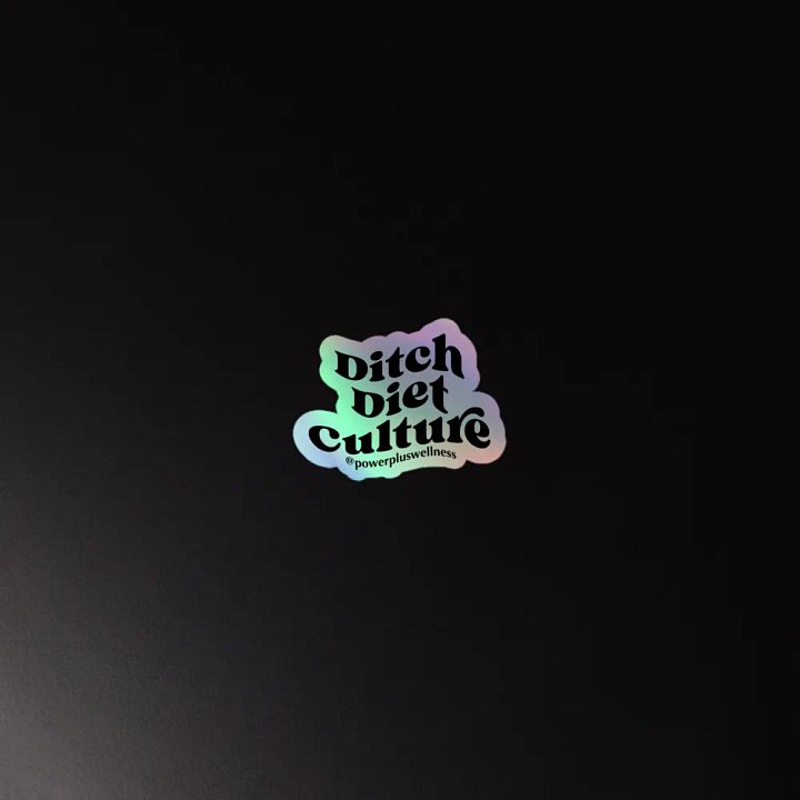 Ditch Diet Culture Holo Sticker product image (2)