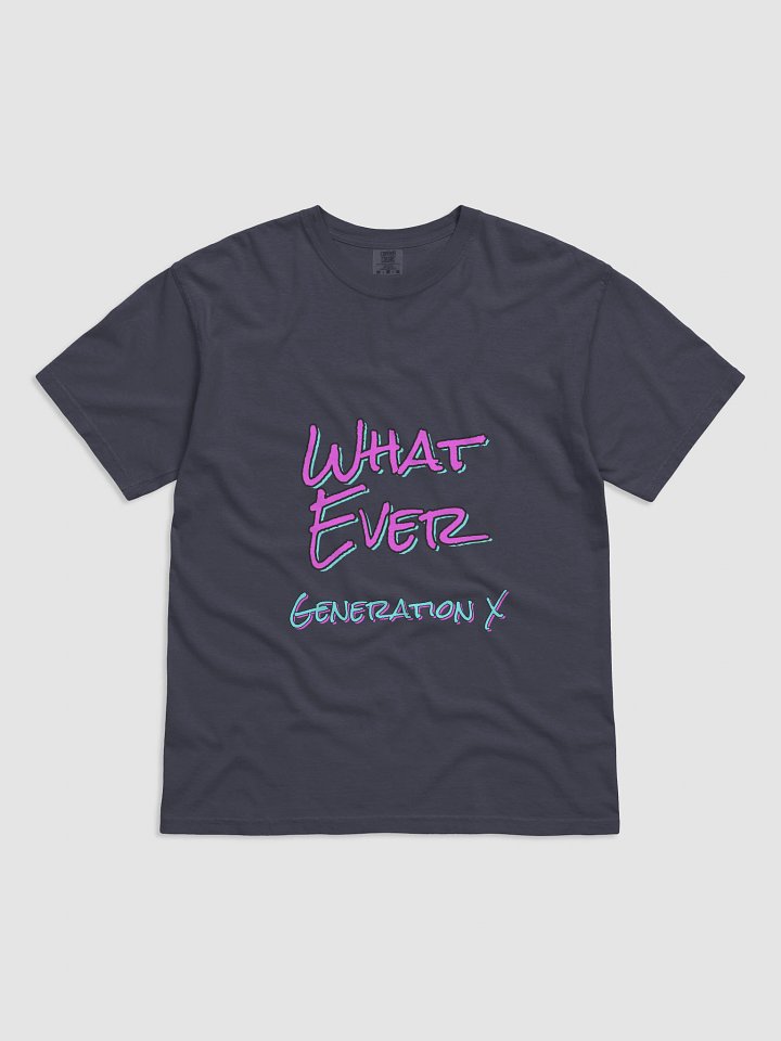 "Whatever" Expressive Generation X Graphic T-Shirt product image (1)