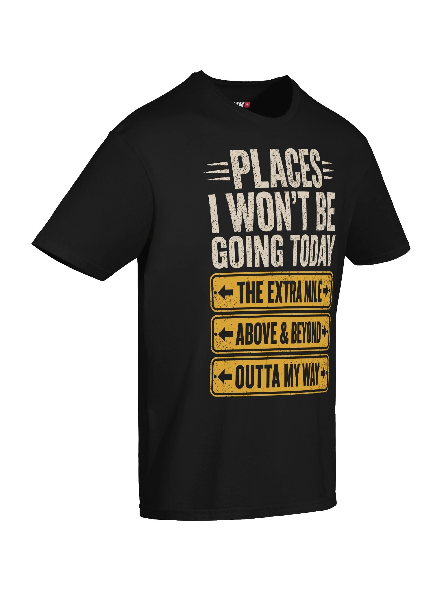 Places I Won’t Be Going Today Funny T-Shirt product image (48)