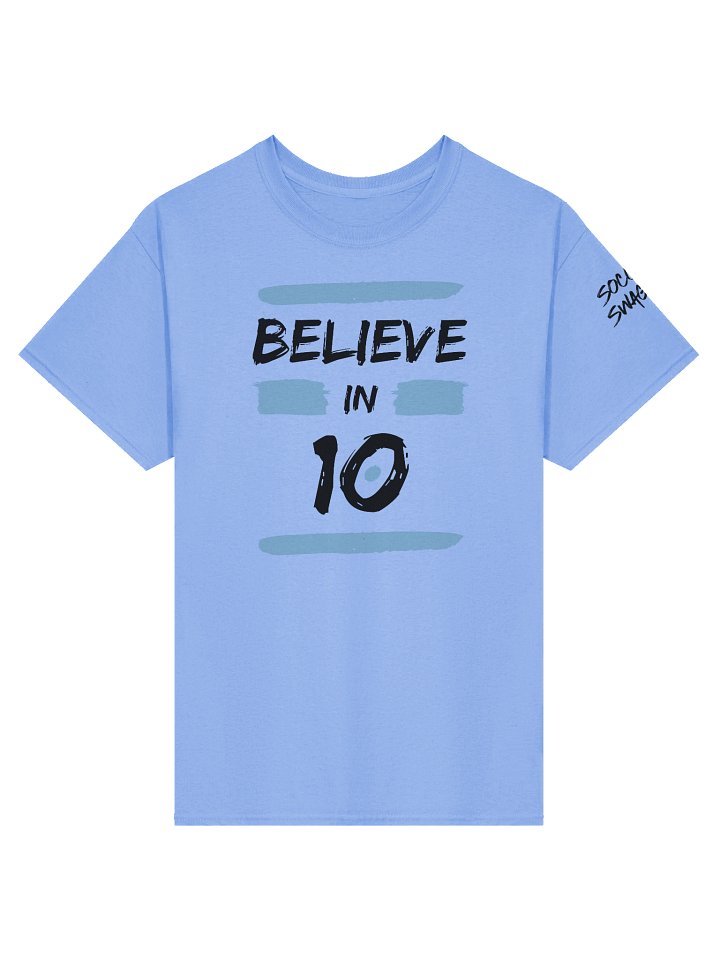 Believe in 10 T-Shirt product image (1)