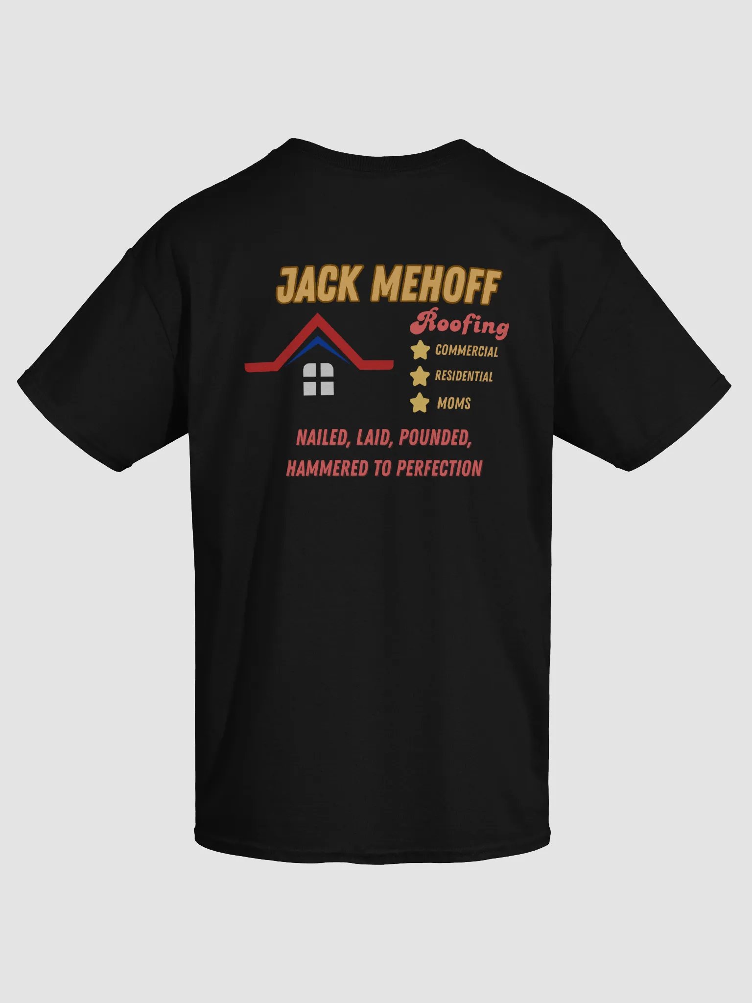 Jack MeHoff Roofing Shirt (Back Printed) product image (5)