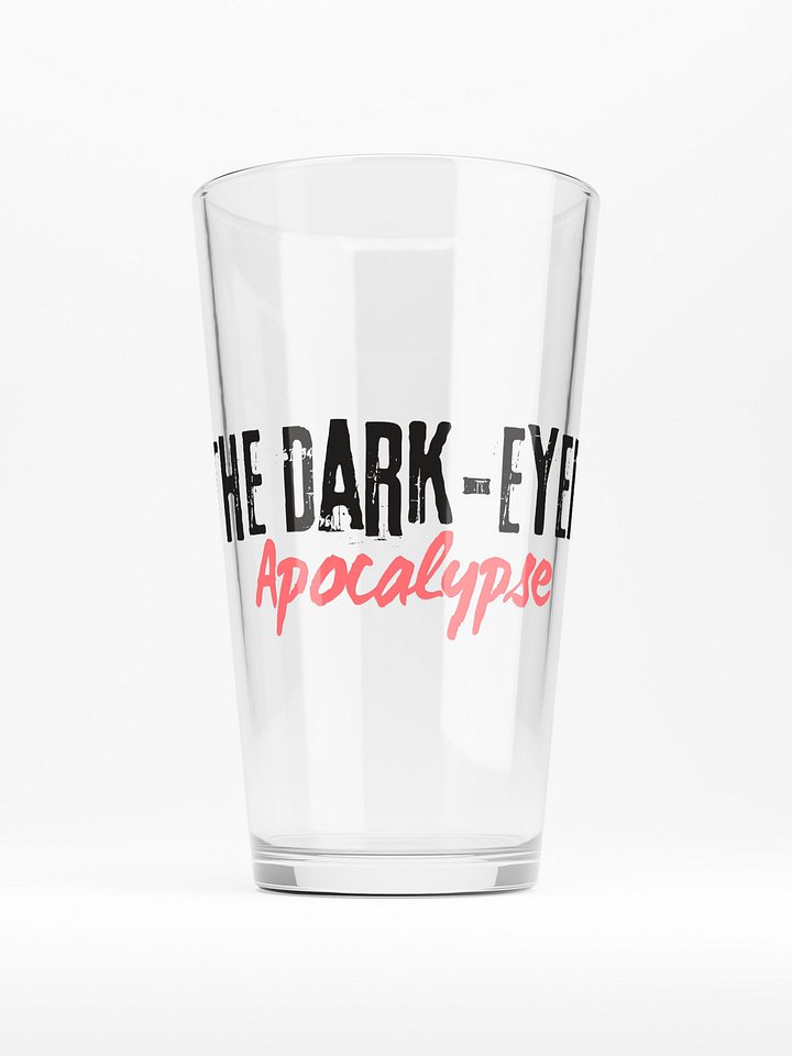 The Dark-Eyed Apocalypse Pint Glass product image (1)