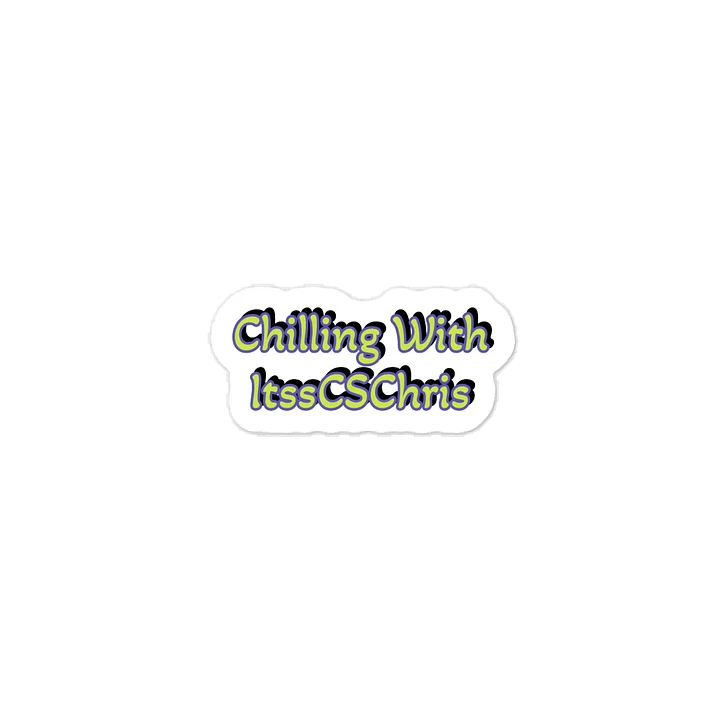 Chilling With ItssCSChris Sticker product image (1)