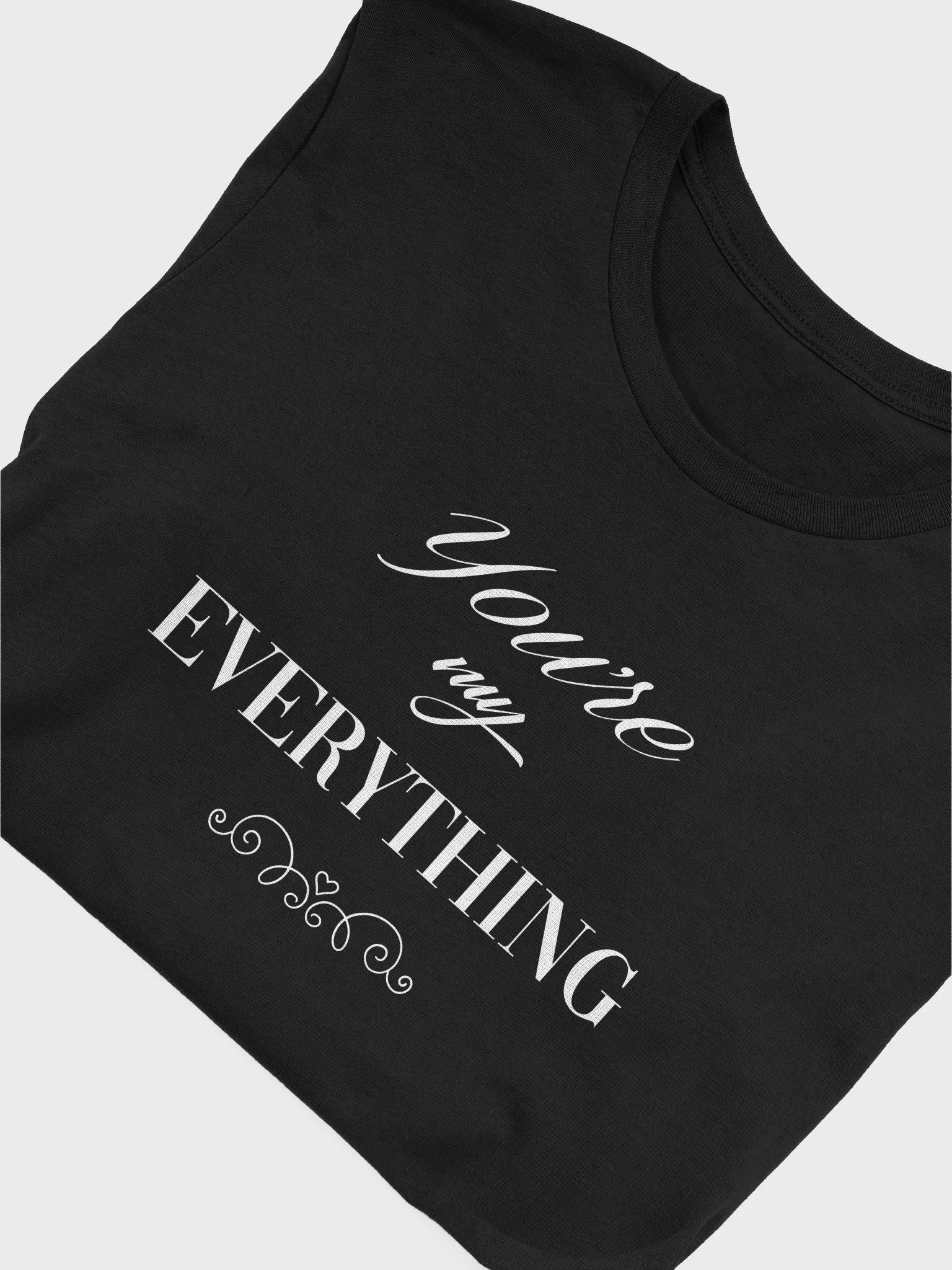 You're My Everything Love T-shirt, Couple T-shirt, Lover Gift product image (5)