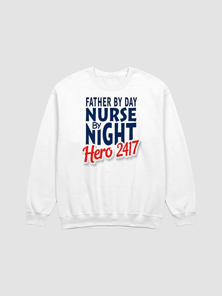 Heroic Nurse and Father Crewneck Sweatshirt product image (1)