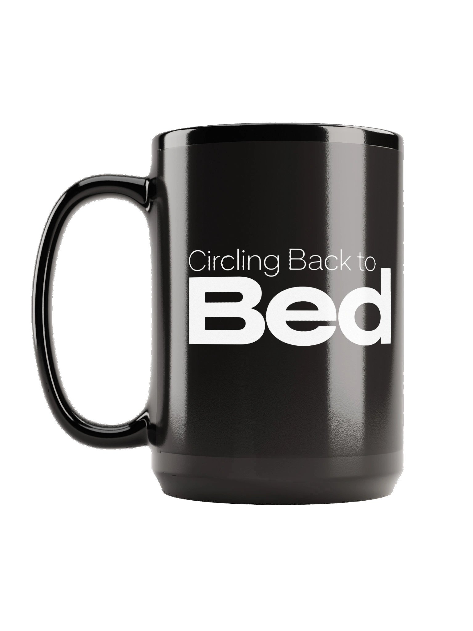 “Circling Back to Bed” — 15 oz Black Mug product image (1)