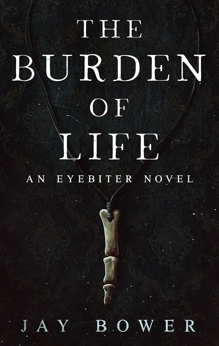 The Burden of Life: The Eyebiter Saga Book Two (Ebook) product image (1)