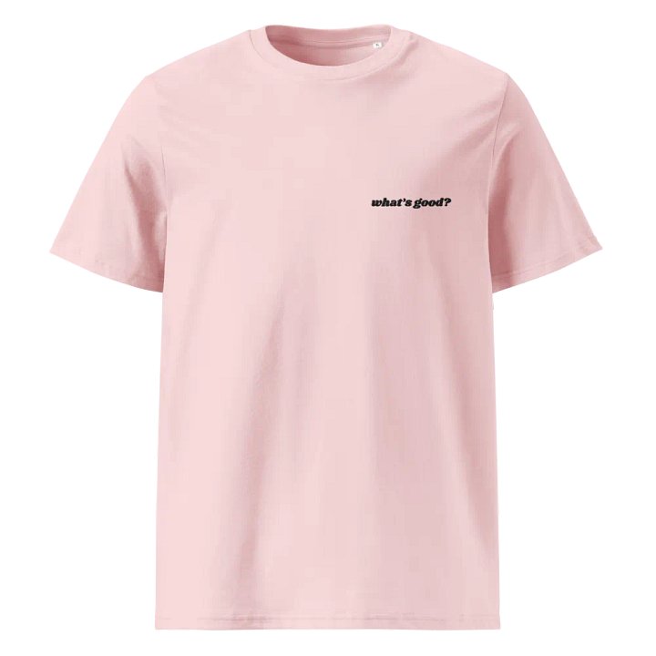 Organic Cotton Unisex Embroidered "What's Good?" T-Shirt (Pink/Black) product image (1)