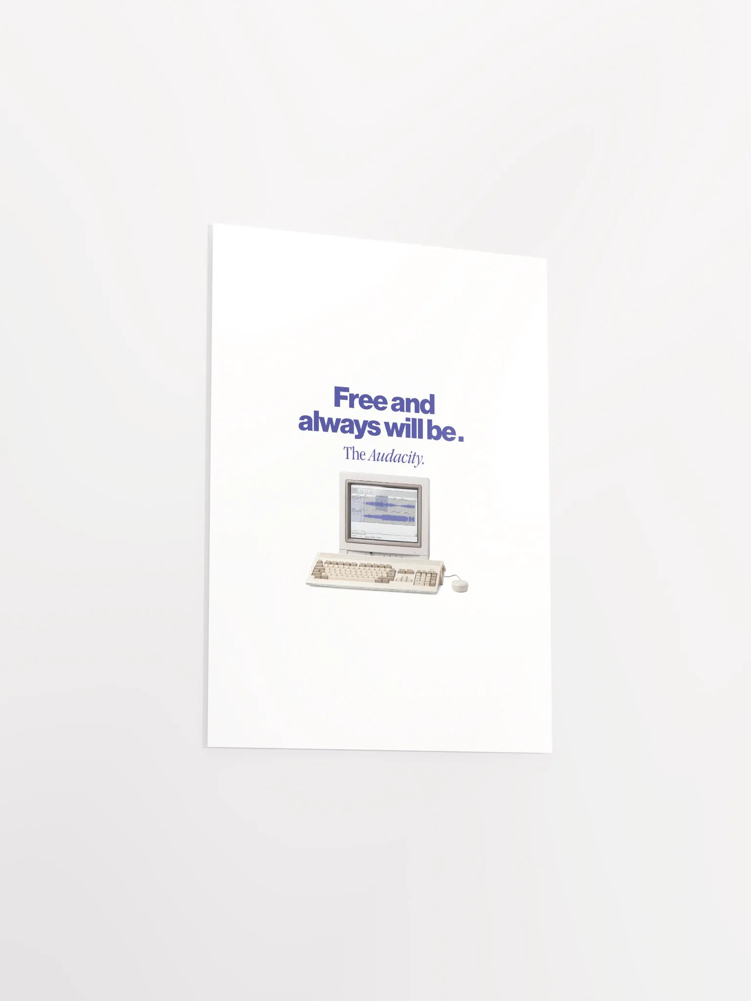 Audacity Poster "Free and always will be" product image (12)