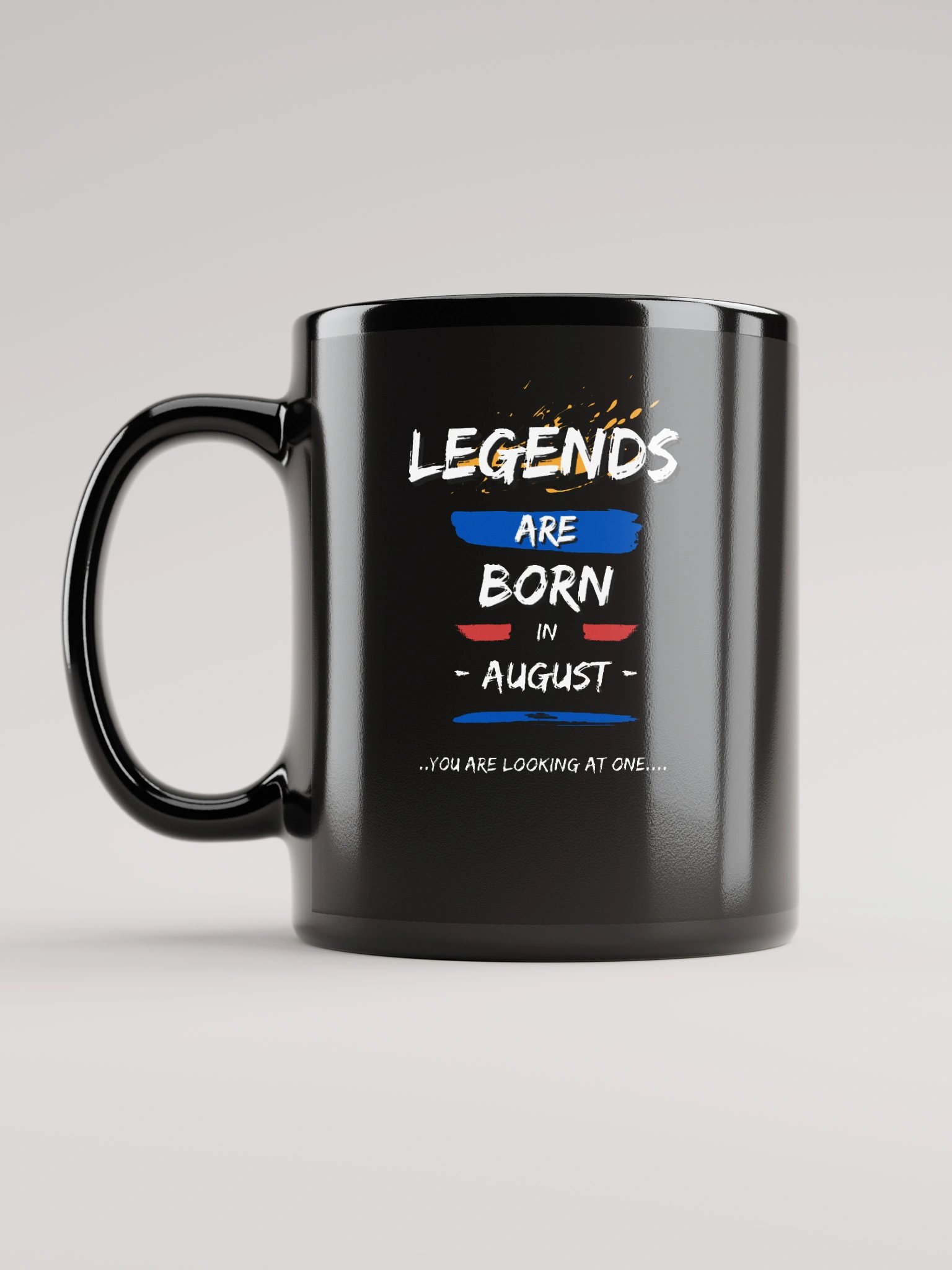LEGENDS ARE BORN in August Mug product image (6)