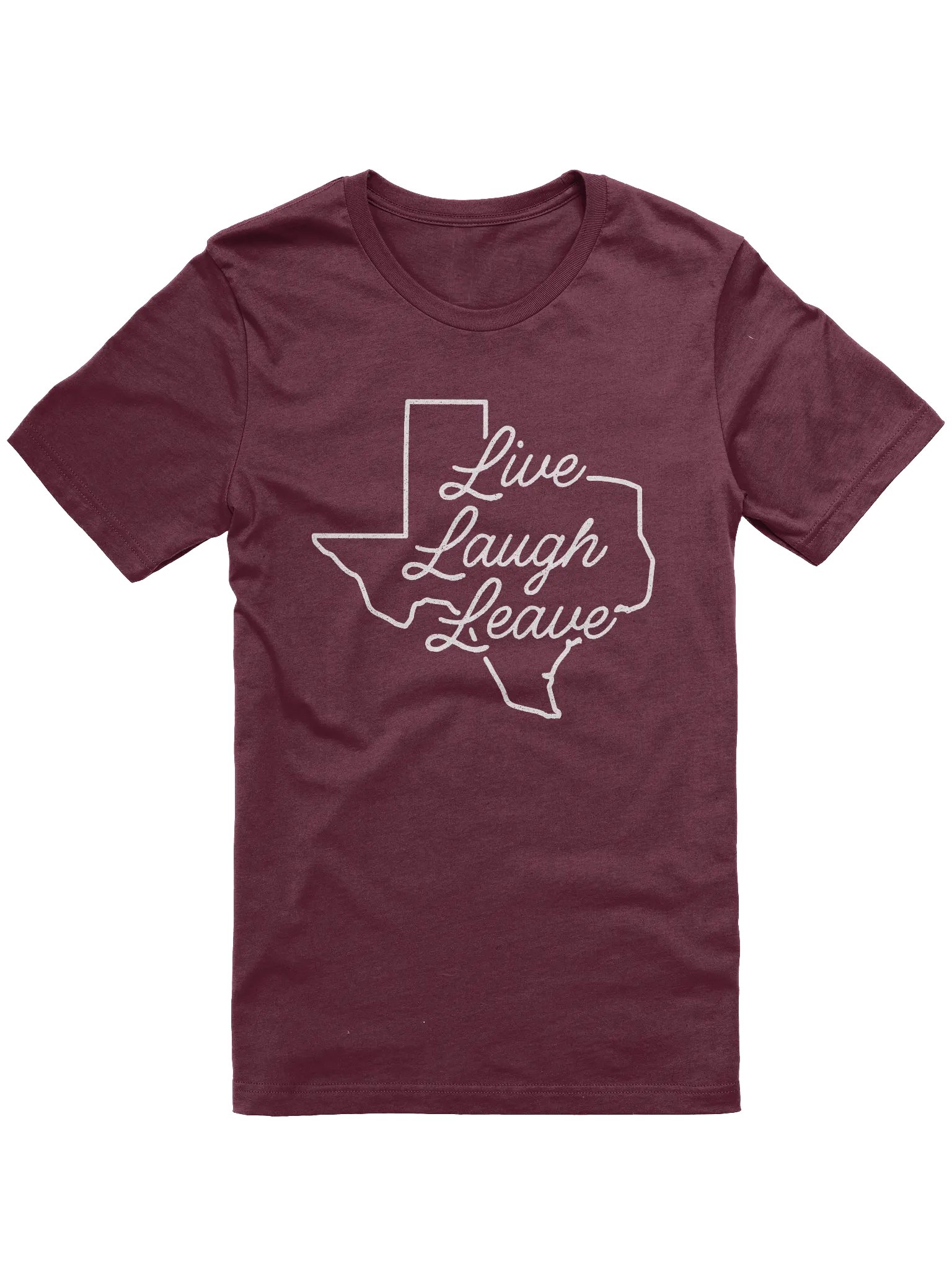 Live, Laugh, Leave Texas T-Shirt product image (1)